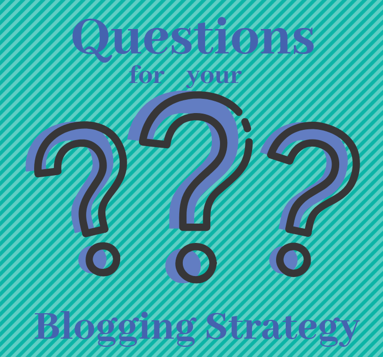 Questions Blogs 7 Questions to Guide Your Business Blogging Strategy | Austin Copywriter